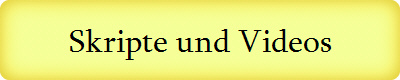 Skripte und Videos